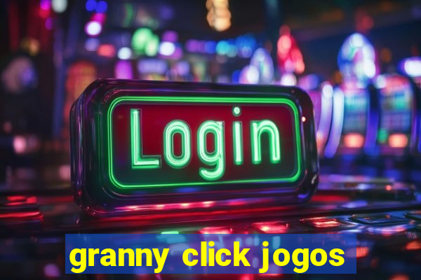 granny click jogos