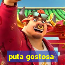 puta gostosa