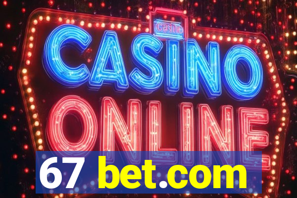 67 bet.com