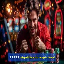 77777 significado espiritual