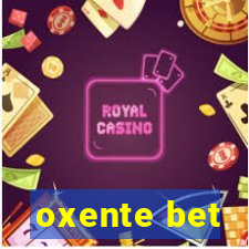 oxente bet