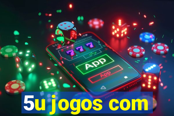 5u jogos com