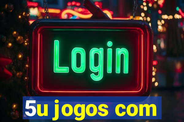 5u jogos com