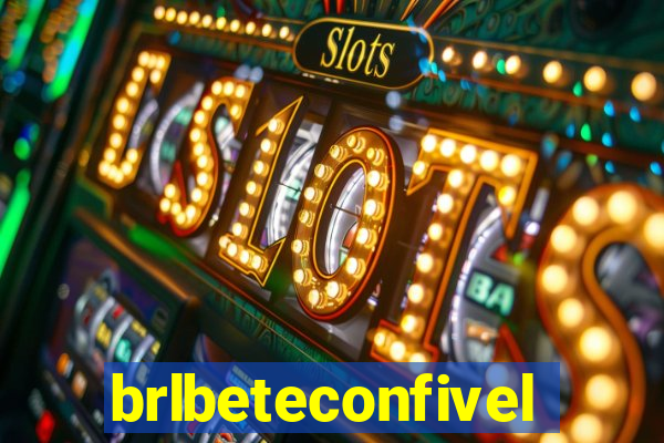 brlbeteconfivel