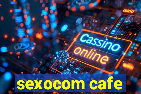 sexocom cafe