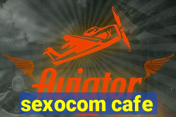 sexocom cafe