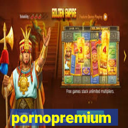 pornopremium