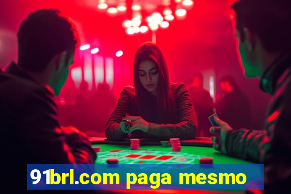 91brl.com paga mesmo