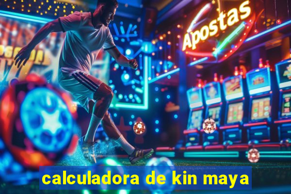 calculadora de kin maya