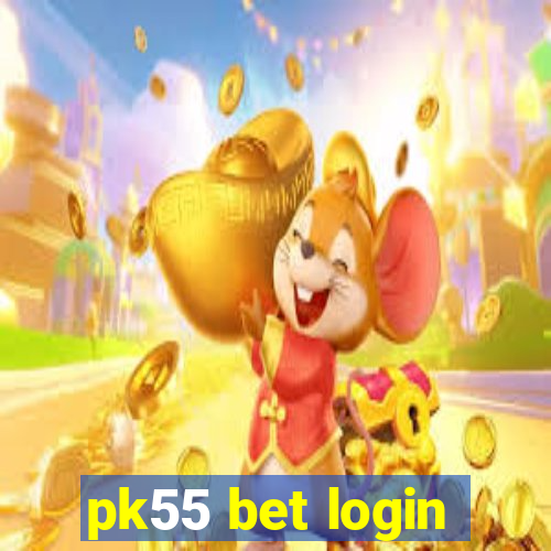 pk55 bet login