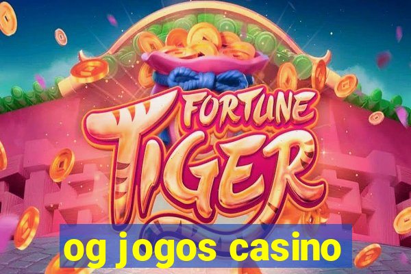 og jogos casino