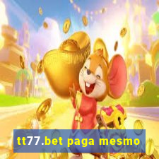 tt77.bet paga mesmo