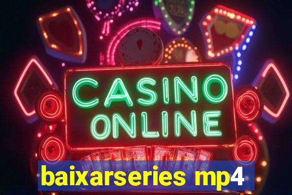 baixarseries mp4