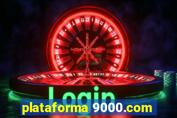 plataforma 9000.com