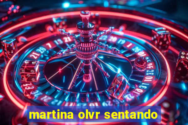 martina olvr sentando