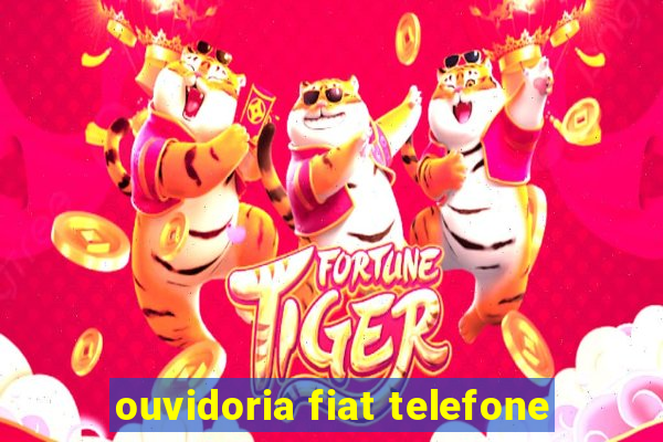 ouvidoria fiat telefone