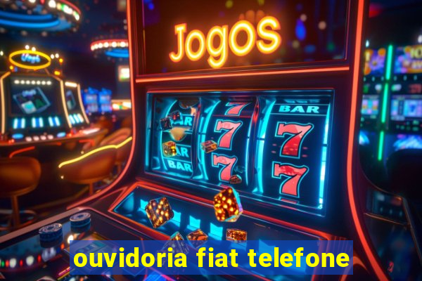 ouvidoria fiat telefone