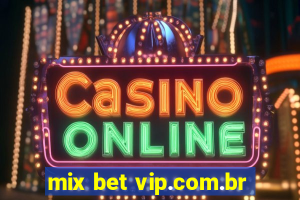 mix bet vip.com.br