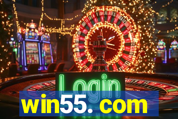 win55. com