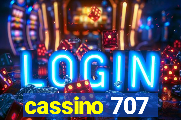 cassino 707