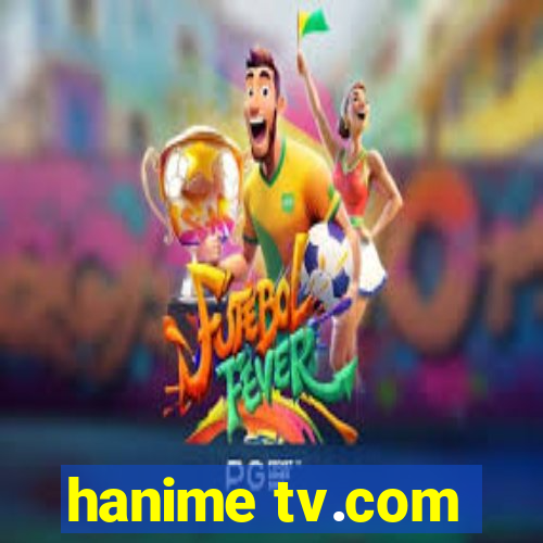 hanime tv.com