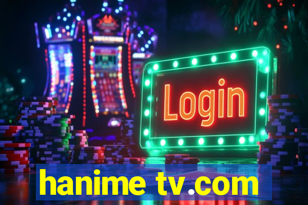 hanime tv.com