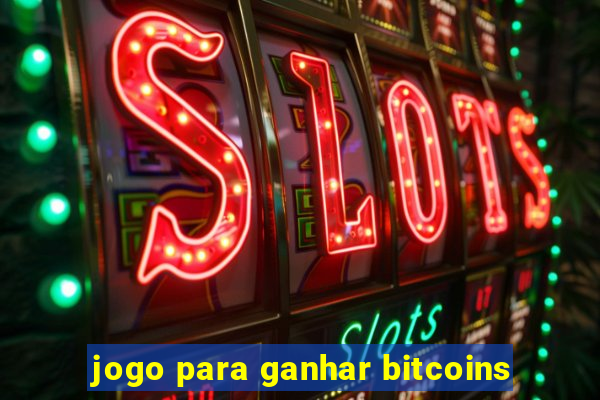 jogo para ganhar bitcoins