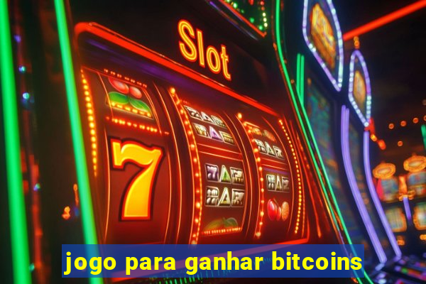 jogo para ganhar bitcoins