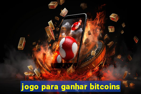 jogo para ganhar bitcoins