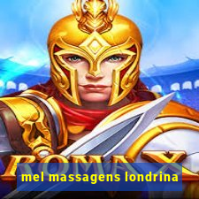 mel massagens londrina