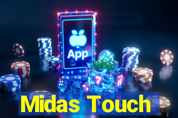 Midas Touch