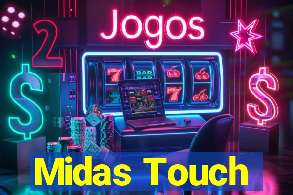 Midas Touch