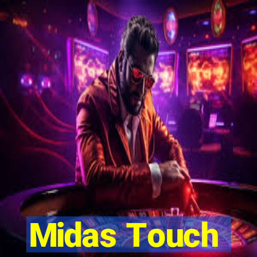 Midas Touch