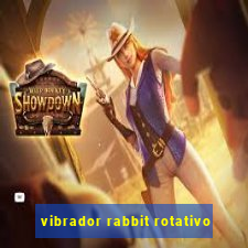 vibrador rabbit rotativo