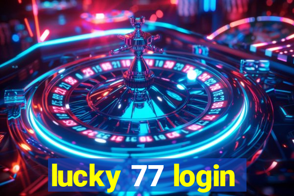 lucky 77 login