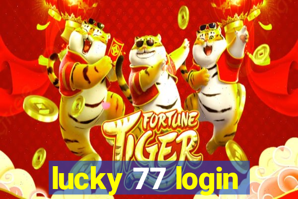 lucky 77 login