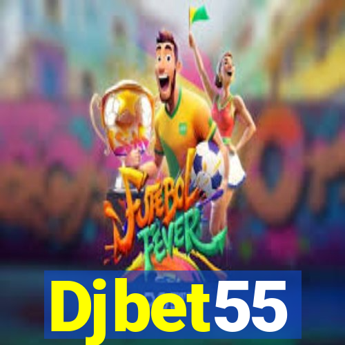 Djbet55