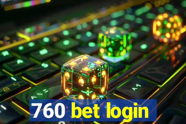 760 bet login