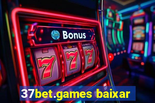 37bet.games baixar