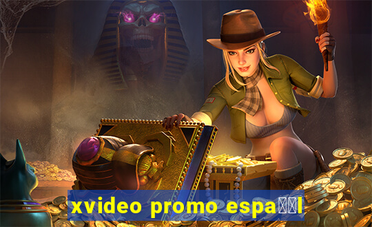 xvideo promo espa甯給l