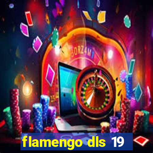 flamengo dls 19