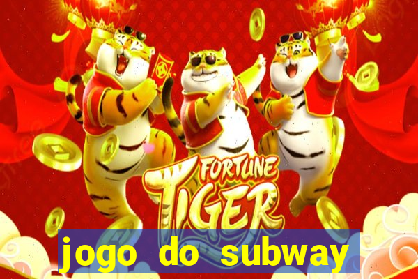 jogo do subway surf de ganhar dinheiro