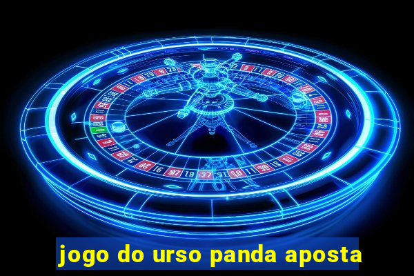 jogo do urso panda aposta