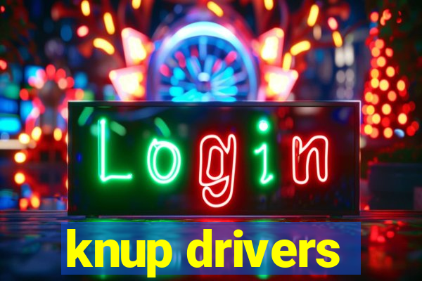 knup drivers