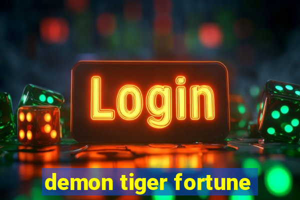 demon tiger fortune