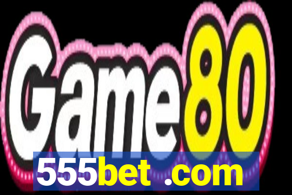 555bet .com