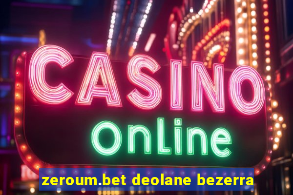 zeroum.bet deolane bezerra