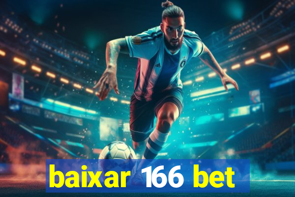 baixar 166 bet