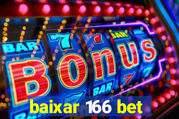 baixar 166 bet