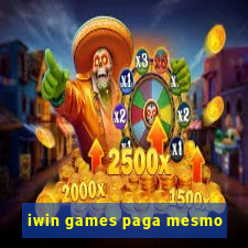 iwin games paga mesmo